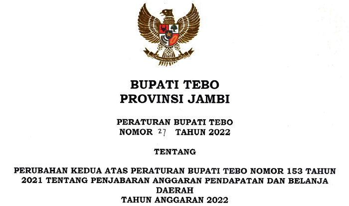 Peraturan Bupati Tebo No. 27 Tahun 2022 tentang Perubahan Atas Peraturan Bupati Tebo No. 153 Tahun 2021 tentang Penjabaran Anggaran Pendapatan dan belanja Daerah Tahun Anggaran 2022. Peraturan Bupati Tebo No. 27 Tahun 2022 tentang Perubahan Atas Peraturan Bupati Tebo No. 153 Tahun 2021 tentang Penjabaran Anggaran Pendapatan dan belanja Daerah Tahun Anggaran 2022.