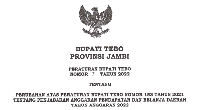 Peraturan Bupati Tebo No. 3 Tahun 2022 tentang Perubahan Atas Peraturan Bupati Tebo No. 153 Tahun 2021 tentang Penjabaran Anggaran Pendapatan dan belanja Daerah Tahun Anggaran 2022. Peraturan Bupati Tebo No. 3 Tahun 2022 tentang Perubahan Atas Peraturan Bupati Tebo No. 153 Tahun 2021 tentang Penjabaran Anggaran Pendapatan dan belanja Daerah Tahun Anggaran 2022.